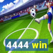 4444 win